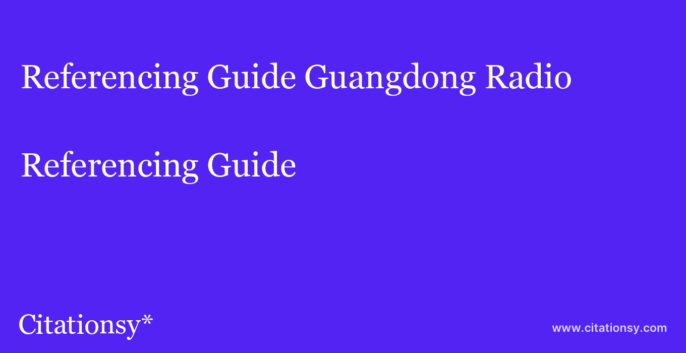 Referencing Guide: Guangdong Radio & TV University